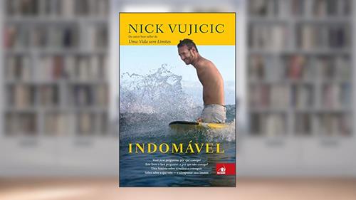 Capa de Indomavel, do autor NICK VUJICIC