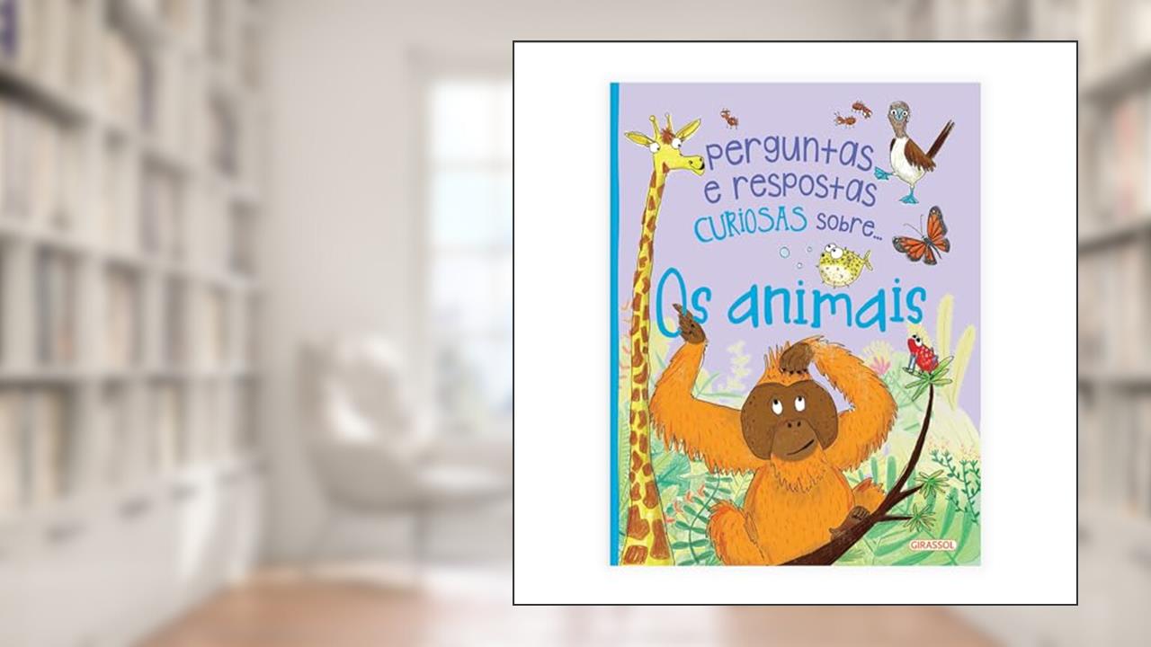 Perguntas e Respostas Curiosas Sobre.... Os Animais: 03, do autor Camilla de la Bédoyère