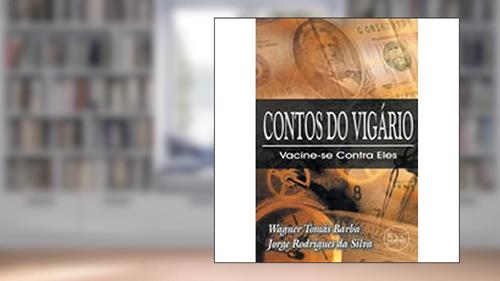 Capa de Contos do Vigário: Vacine-se Contra Eles, do autor Wagner Tomás Barba; Jorge Rodrigues da Silva