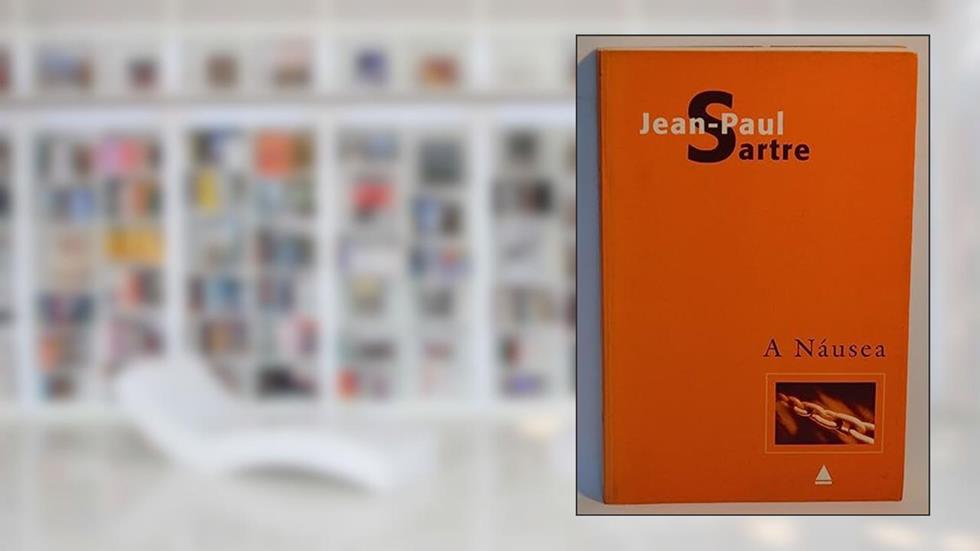 NAUSEA, A (CA), do autor SARTRE