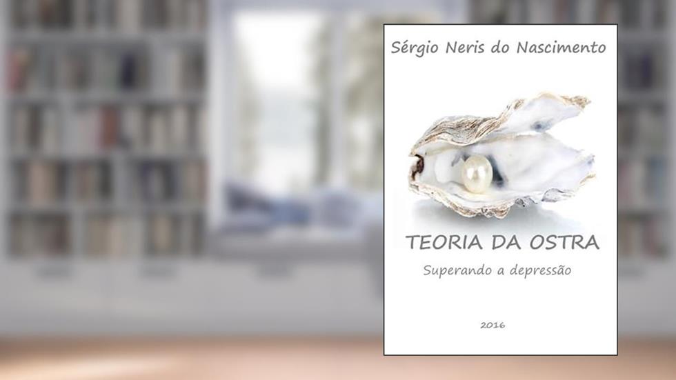 Teoria da Ostra, do autor Sérgio Neris Do Nascimento