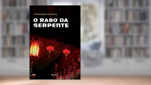 Capa de O rabo da serpente, do autor Leonardo Padura