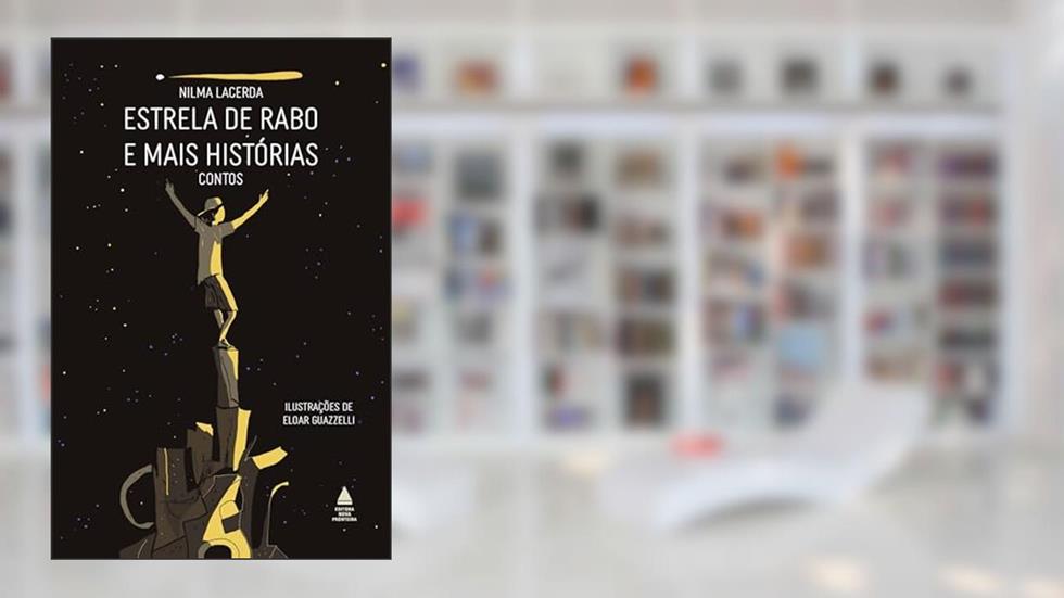 Estrela de rabo e mais histórias, do autor Nilma Lacerda