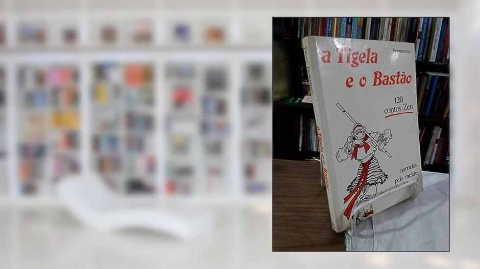 A Tigela E O Bastão, do autor Taisen Deshimaru
