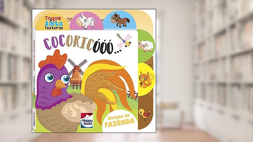 Toque e Sinta as Texturas: COCORICÓÓÓ!, do autor BRIJBASI ART PRESS