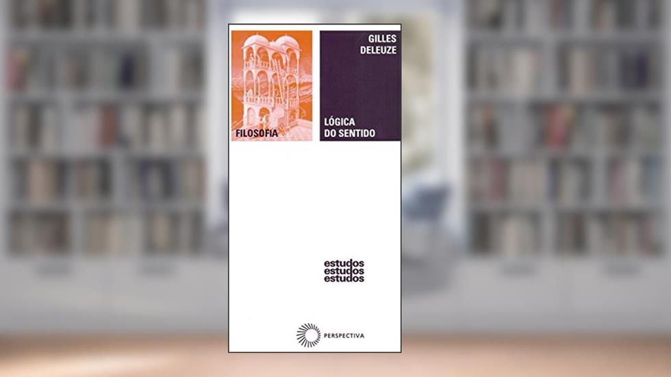 Lógica do sentido, do autor Gilles Delleuze