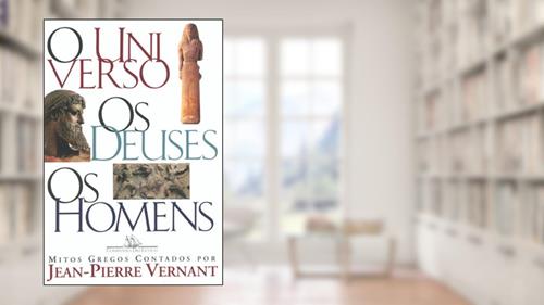 Capa de O universo, do autor Jean-Pierre Vernant