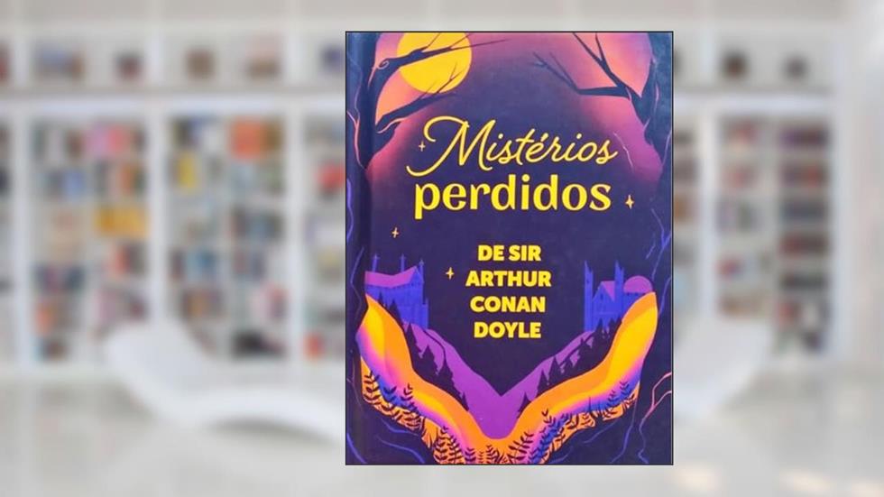 Misterios Perdidos, do autor Arthur Conan Doyle