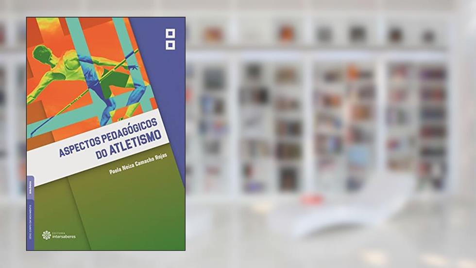 Aspectos pedagógicos do atletismo, do autor Paola Neiza Camacho Rojas