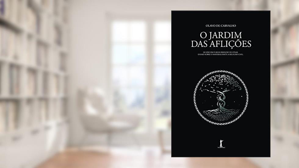O Jardim Das Aflições, do autor Olavo De Carvalho