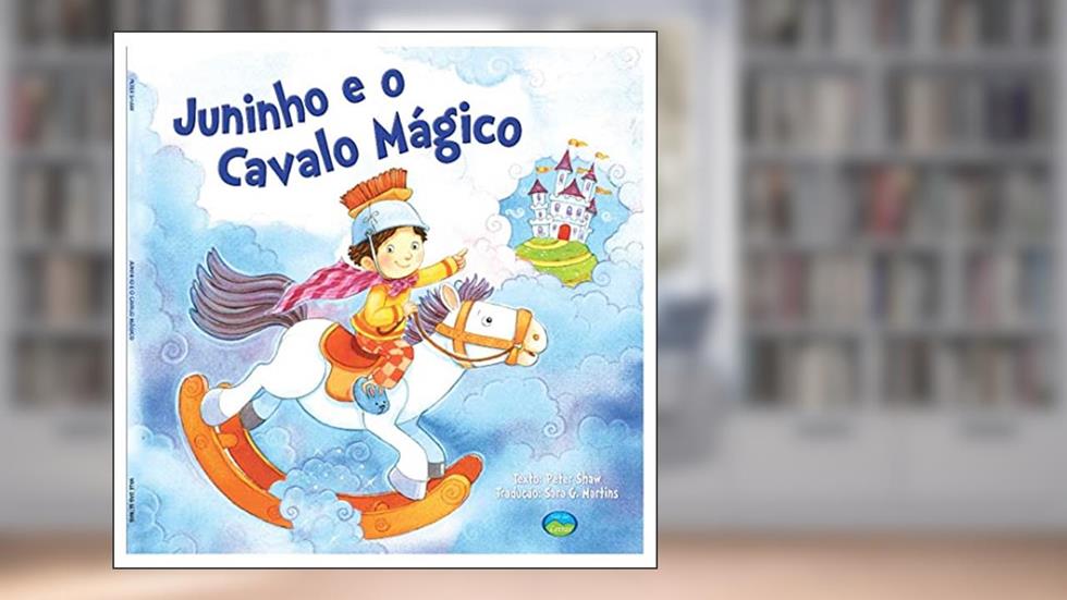 Juninho e o Cavalo Mágico: O Mundo dos Animais, do autor Peter Shaw