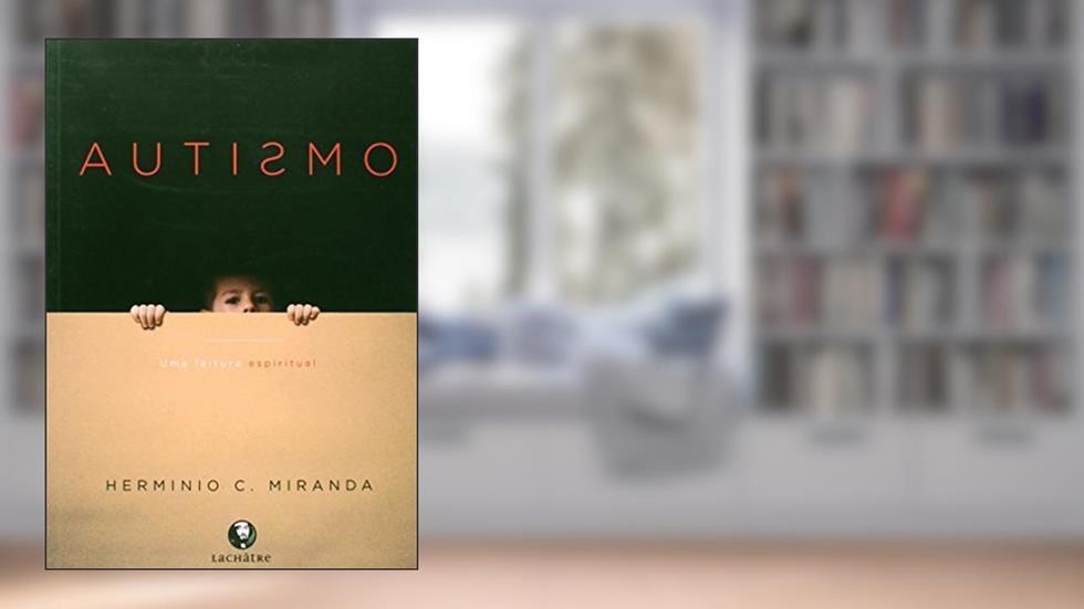 Autismo- Idioma ? Português, do autor Herminio C. Miranda