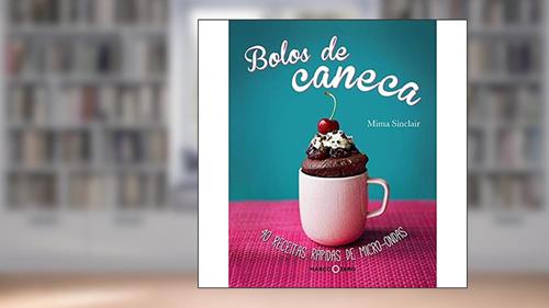 Capa de Bolos de caneca : 40 receitas rápidas de micro-onda, do autor Nobel