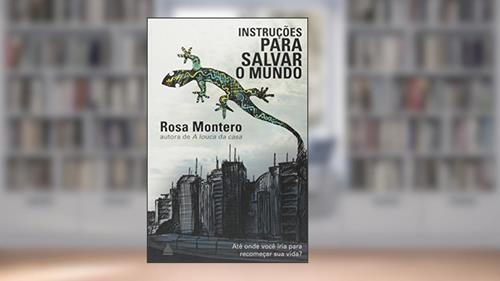 Capa de Instruções Para Salvar O Mundo, do autor Rosa Montero