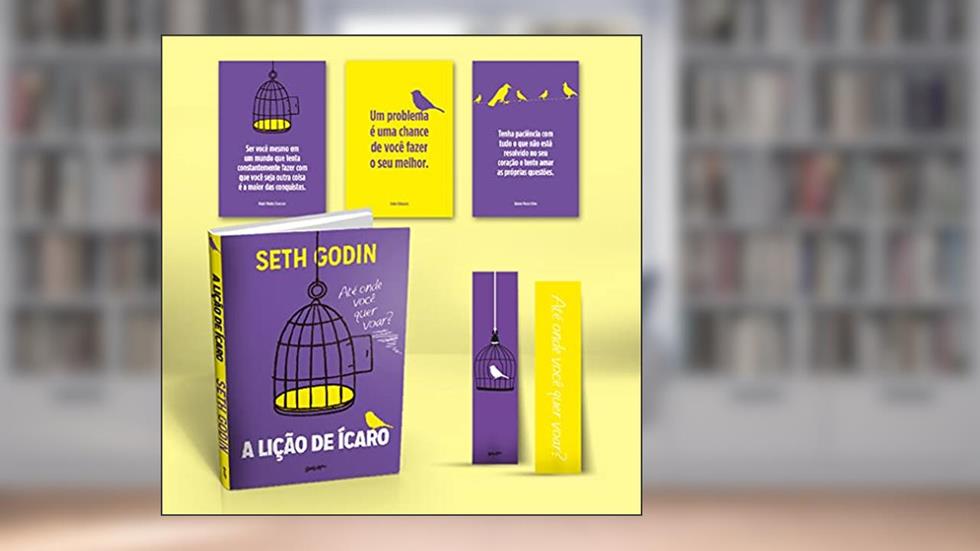 A Lição de Ícaro (Acompanha brindes!): Até onde você quer voar?, do autor Seth Godin
