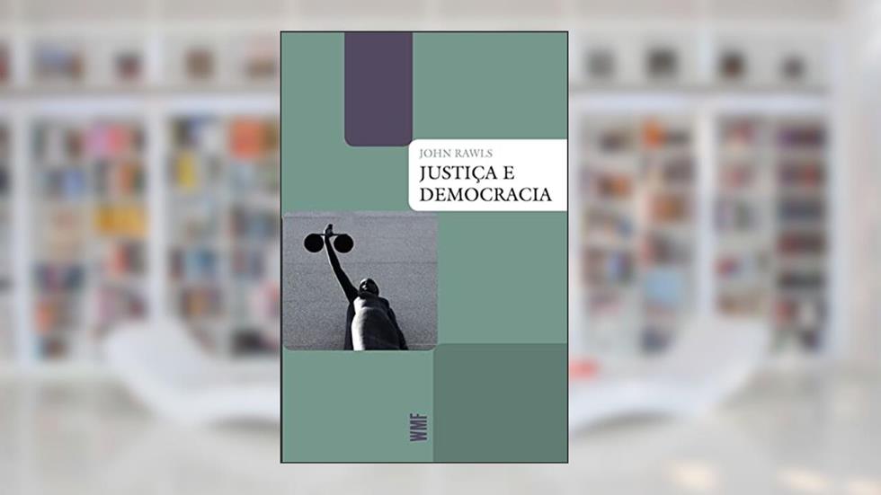 Justiça e Democracia, do autor Jonh Rawls