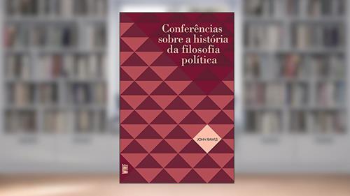 Capa de Conferências sobre a história da filosofia política, do autor John Rawls