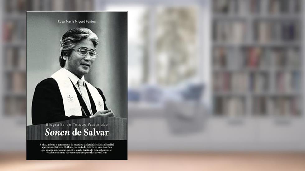 Biografia de Tetsuo Watanabe: Sonen de Salvar, do autor Rosa Maria Miguel Fontes
