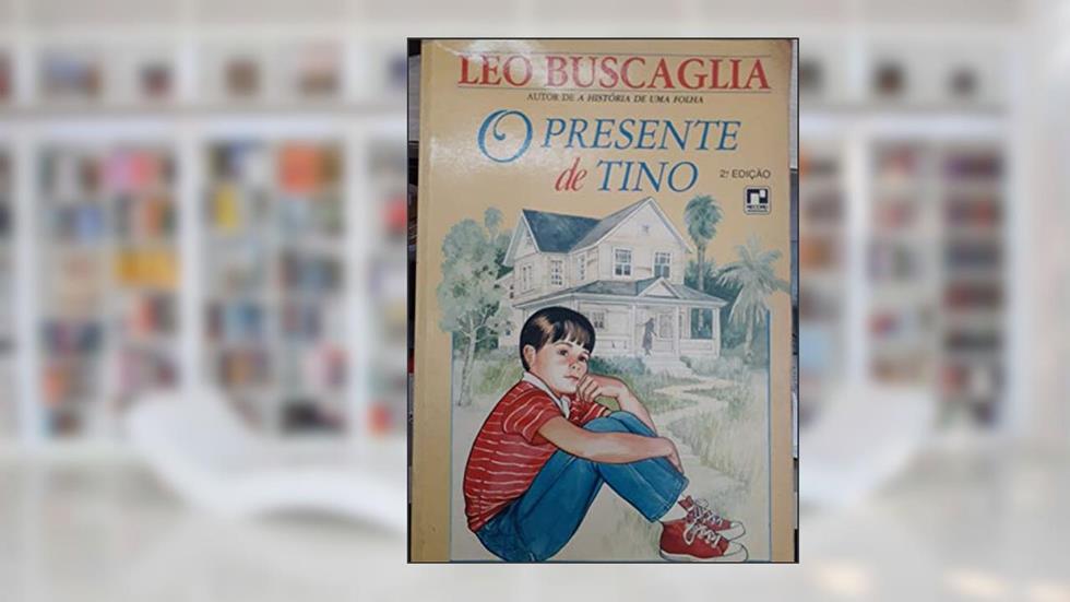 O Presente De Tino, do autor Leo F. Buscaglia