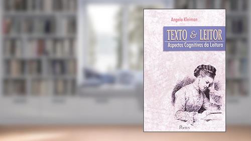 Capa de Texto E Leitor - Aspectos Cognitivos Da Leitura, do autor ANGELA B. KLEIMAN