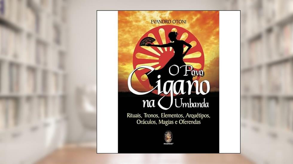 O Povo Cigano na Umbanda, do autor Evandro Otoni