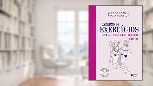 Capa de Caderno de exercícios para aceitar seu próprio corpo, do autor Anne Marrez; Maggie Oda