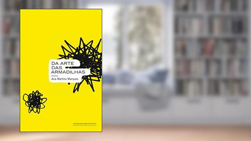 Capa de Da arte das armadilhas, do autor Ana Martins Marques