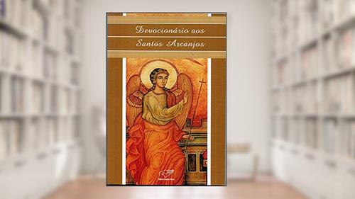 Capa de Devocionário aos Santos Arcanjos, do autor Vários Autores