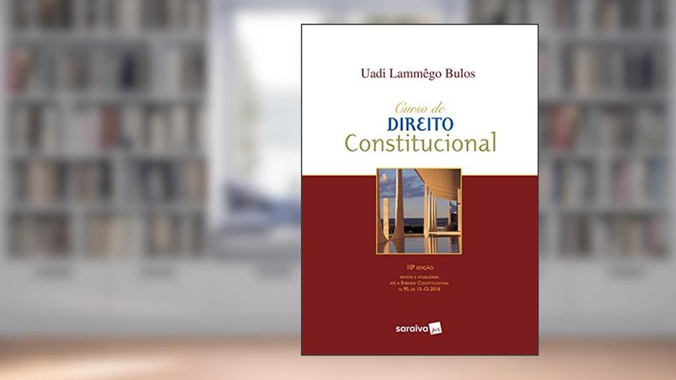 Curso de Direito Constitucional, do autor Uadi Lammêgo Bulos