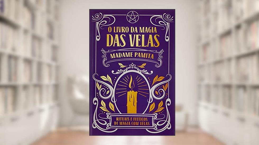 Livro da Magia das Velas, do autor Madame Panita