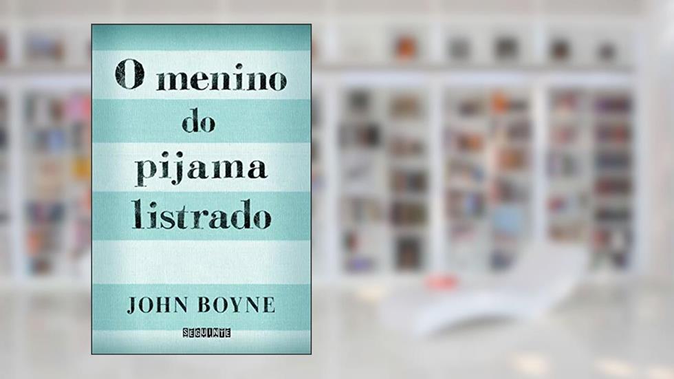 O menino do pijama listrado, do autor John Boyne