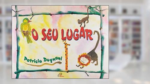 Capa de O seu lugar - com braile, do autor Patrício Dugnani