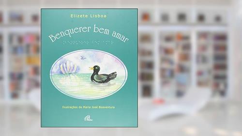 Capa de Benquerer bem amar - Com braile, do autor Elizete Lisboa
