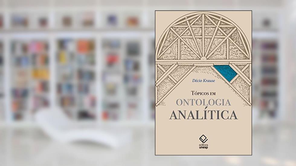 Tópicos em ontologia analítica, do autor Decio Krause