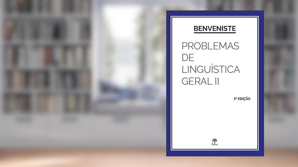 PROBLEMAS DE LNGUÍSTICA GERAL: VOLUME 2, do autor Emile Benveniste