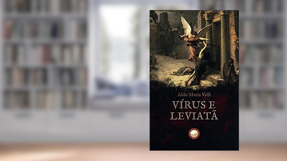 Vírus e Leviatã, do autor Aldo Maria Valli