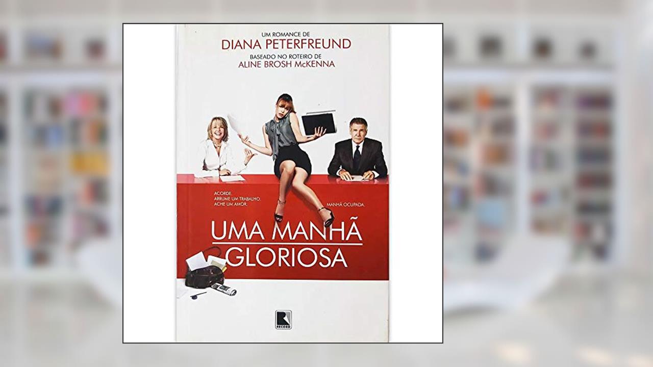 Uma manhã gloriosa, do autor Diana Peterfreund