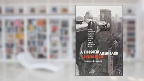 Capa de A filosofia americana: Conversações com Quine, Davidson, Putnam, Mazick, Danto, Rorty, Cavell, Macintyre e Kuhn, do autor Giovanna Borradori