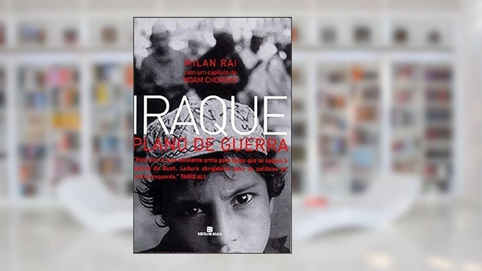 Iraque: Plano de Guerra: Plano de guerra, do autor Milan Rai; Noam Chomsky