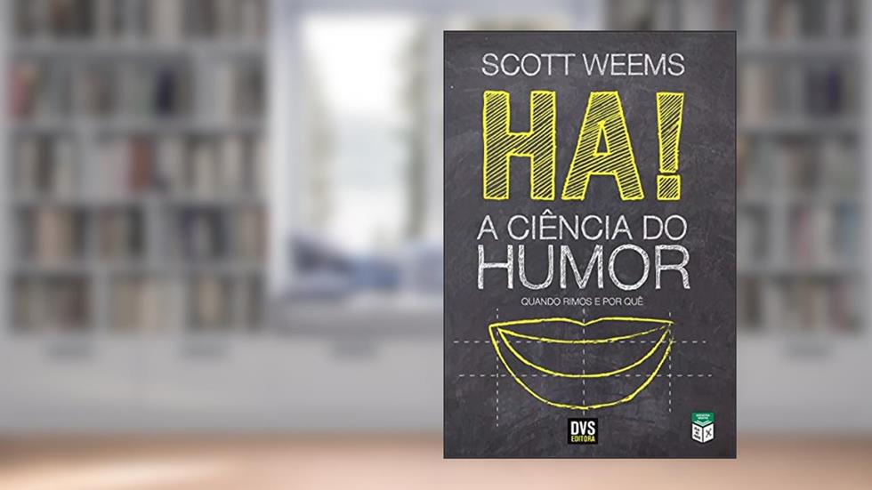 Ha! A Ciência do Humor, do autor Scott Weems
