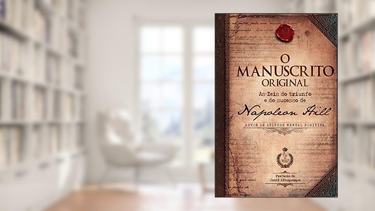 Capa de O manuscrito original: As leis do triunfo e do sucesso de Napoleon Hill, do autor Napoleon Hill
