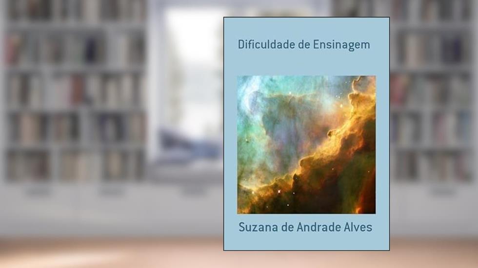 Dificuldade de Ensinagem, do autor Suzana De Andrade Alves