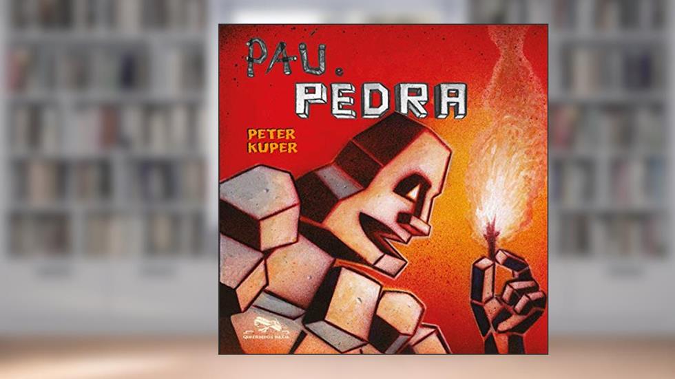 Pau e pedra, do autor Peter Kuper