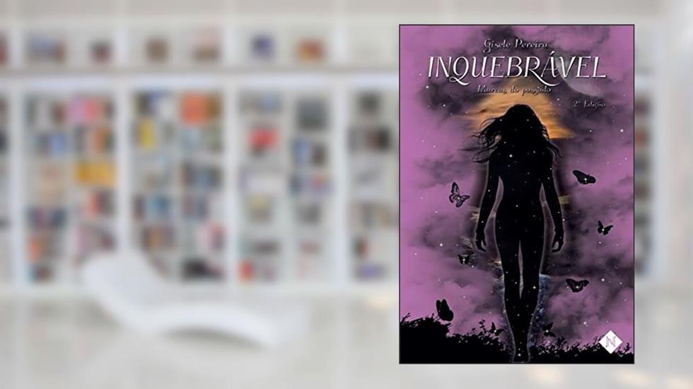Inquebrável, do autor Gisele Pereira
