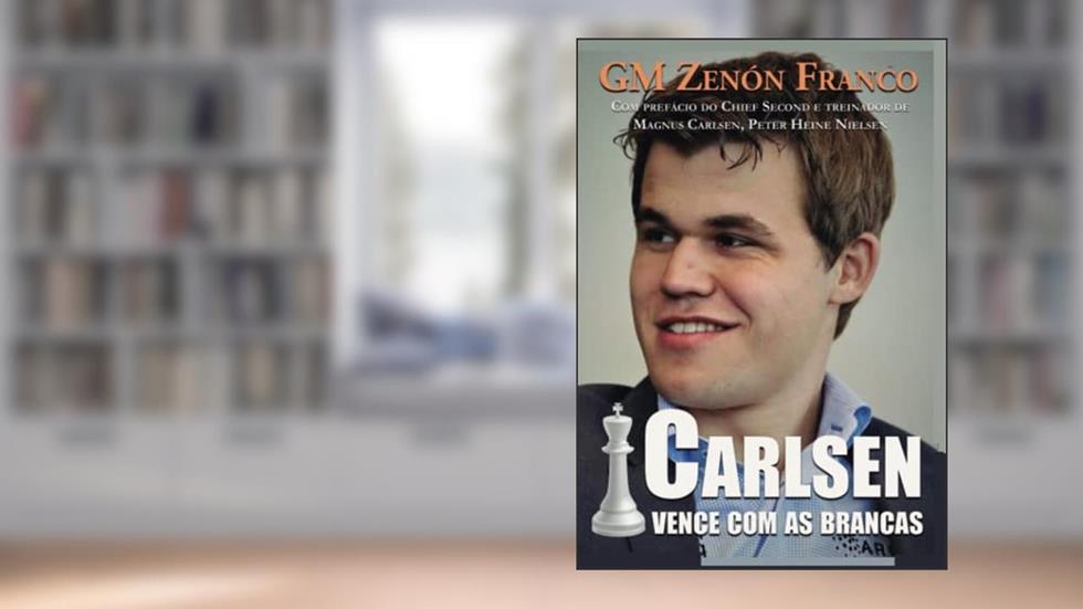 Carlsen Vence com as Brancas: 1, do autor Zenón Franco