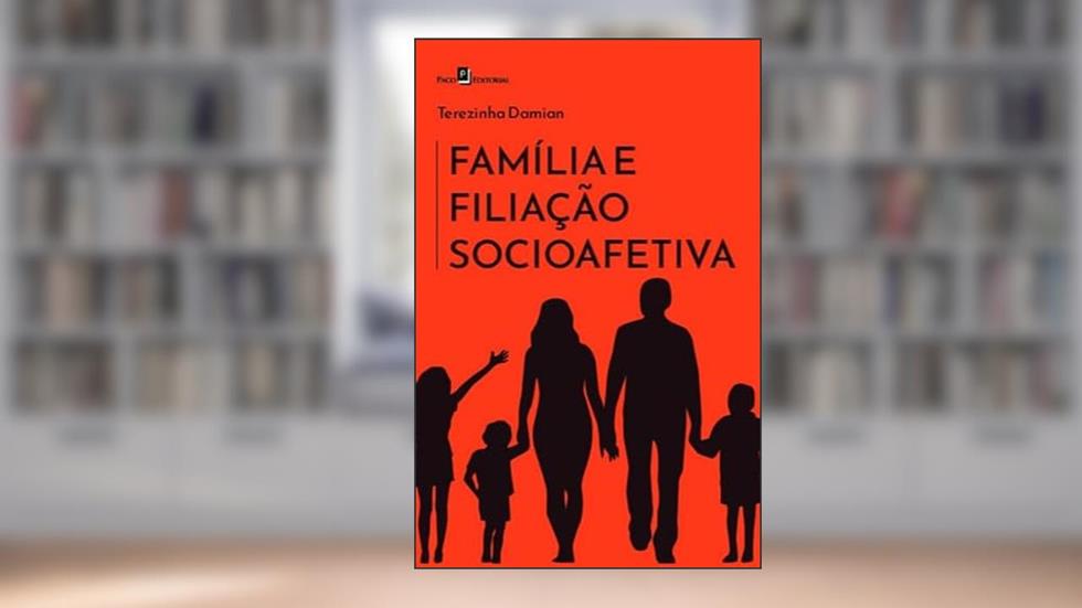 Família e Filiação Socioafetiva, do autor Terezinha Damian