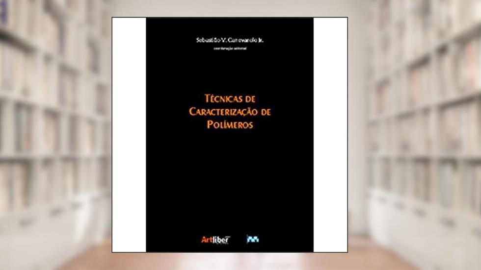 Técnicas de Caracterização de Polímeros, do autor Sebastião Vicente Canevarolo Junior