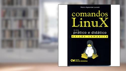 Capa de Comandos Linux - 1, do autor Lunardi