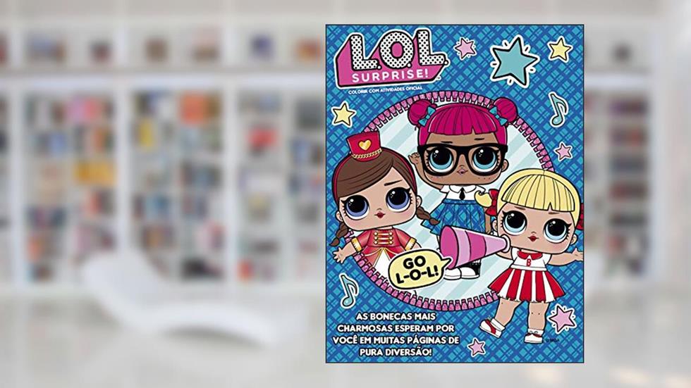 LOL Surprise - Colorir com atividades oficial, do autor On Line Editora