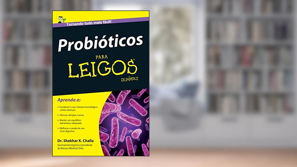 Probióticos Para Leigos, do autor Dr. Shekhar Challa